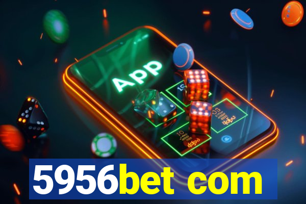 5956bet com